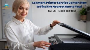 Read more about the article Lexmark Printer Service Center Near Me In CA USA